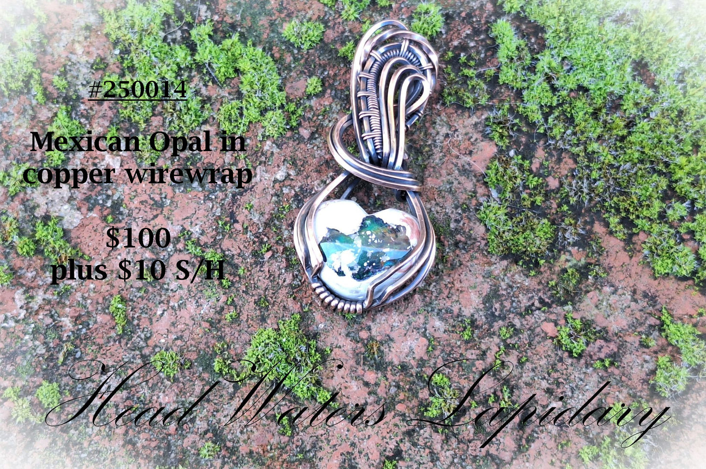 HL #250014  Mexican Opal (Copper)
